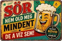 Plechová ceduľa Sor nem old meg mindent de a viz sem!