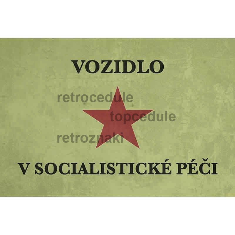 Ceduľa Vozidlo v Socialistické Péčí