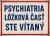 Plechová cedule Psychiatria lôžková časť ste vítaný