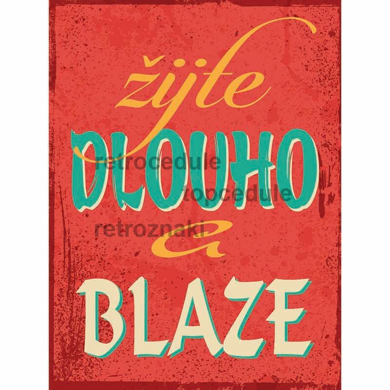 Jel Éljen sokáig és jól