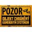 Ceduľa Pozor Objekt chráněný kamerovým systémem