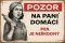 Jelölje Pozor na pani domácí - Pes je neškodný