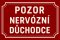 Ceduľa Pozor nervózní důchodce