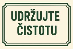Plechová ceduľa Udržujte čistotu