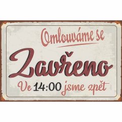 Cedule Omlouváme Se - Zavřeno