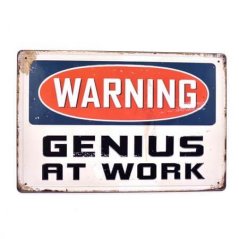 Ceduľa Warning - Genius At Work