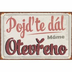 Ceduľa Pojďte dál - Máme Otevřeno 2