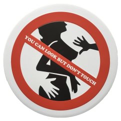 Cedule You Can Look But Dont Touch