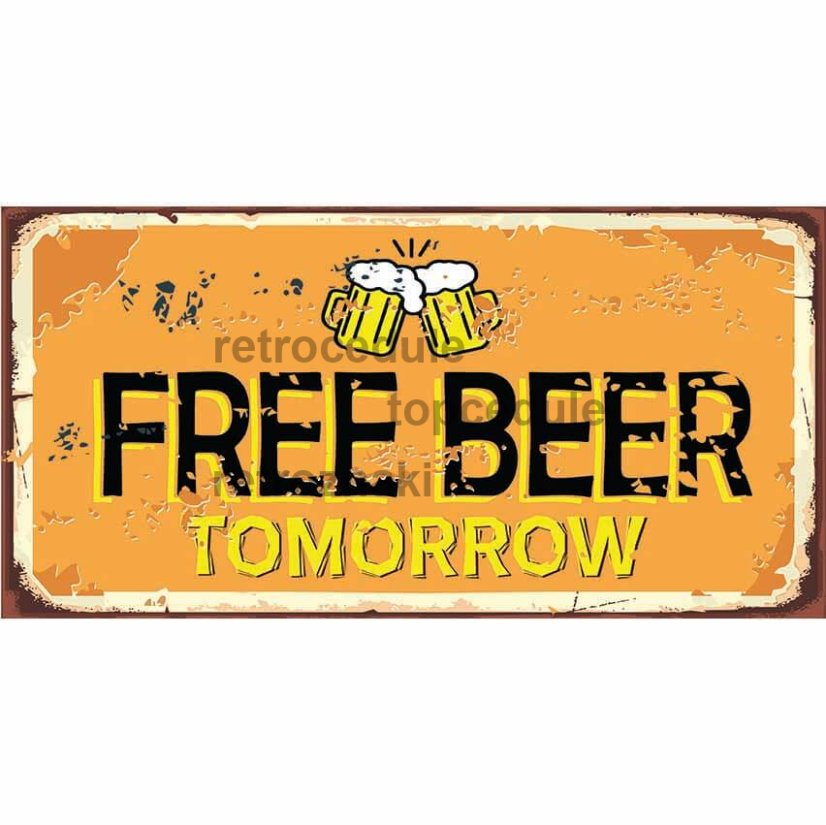 Ceduľa Free Beer Tomorrow Ceduľa Free Beer Tomorrow