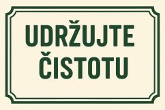 Plechová ceduľa Udržujte čistotu