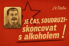 Plechová ceduľa Je čas, Soudruzi skoncovat s alkoholem!