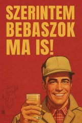 Jelölje Szerintem bebaszok ma is!