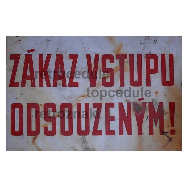 Ceduľa Zákaz vstupu odsouzeným!
