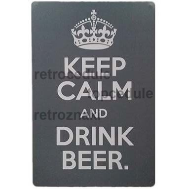 Ceduľa Keep Calm Drink Beer Ceduľa Keep Calm Drink Beer