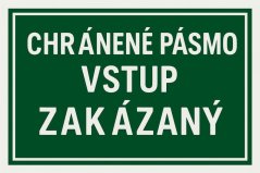 Plechová cedule Chránené pásmo vstup zakázaný