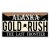 Sign Alaska - Gold Rush The Last Frontier