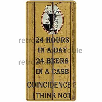 Ceduľa značka 24 Hours In a Day 24 Beers In a Case