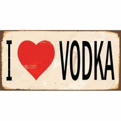 Cedule I Love Vodka Cedule I Love Vodka