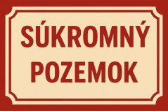 Podpisz oznaczenie Súkromný pozemok