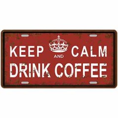 Cedule Keep Calm Drink Coffee