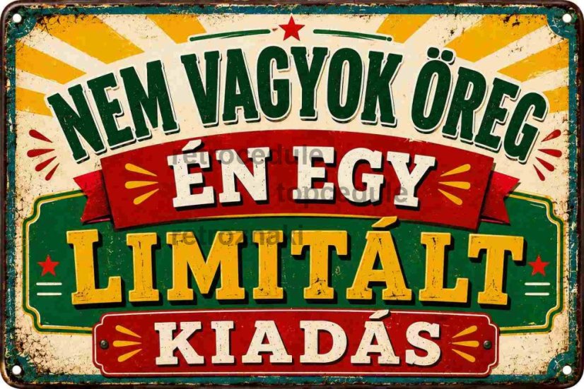 Bádogtábla Nem Vagyok oreg, én egy, Limitált kiadás