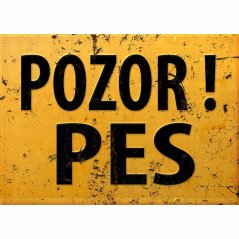 Ceduľa Pozor pes Ceduľa Pozor pes